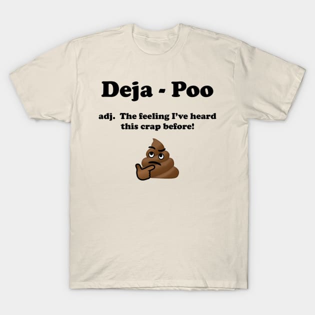 Deja - Poo T-Shirt by RGDesignIT